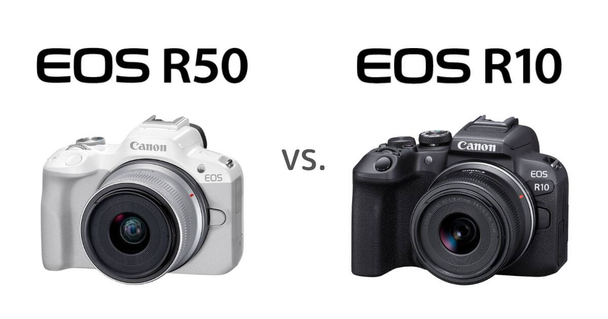 Canon EOS R50とEOS R10の総合比較表